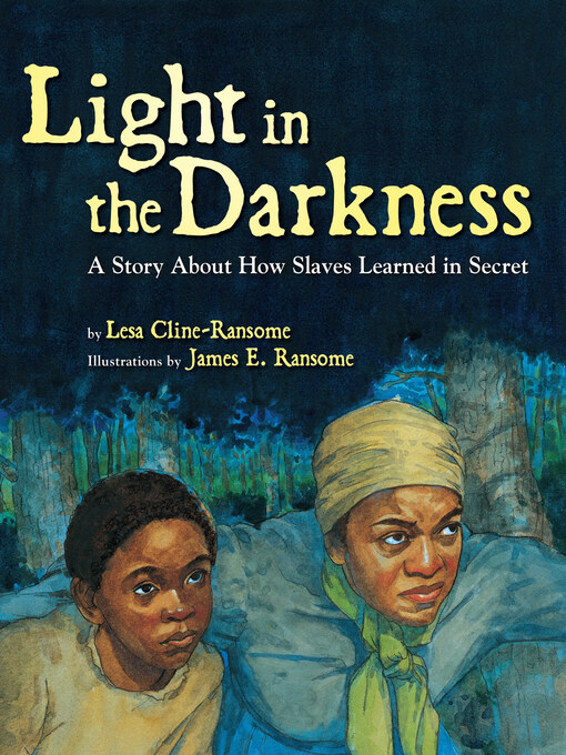 Title details for Light in the Darkness by Lesa Cline-Ransome - Available